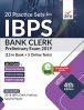 20 Practice Sets for IBPS Bank Clerk 2019 Preliminary Exam...