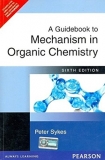 A guide to mechanism in organic chemistry by Peter Sykes