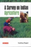 A Survey on Indian Agriculture by S. Bajpai