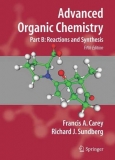 Advanced Organic Chemistry: Reaction And Synthesis (Part B)