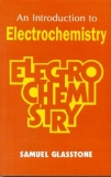 An Introduction To Electrochemistry By Samuel Glasstone