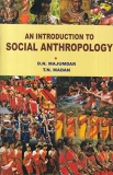 An Introduction to Social Anthropology by D.N.Majumdar & T. N. Madan