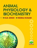 Animal Physiology & Biochemistry by H.R. Singh & Neeraj Kumar