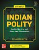 Indian Polity - For Civil Services and Other State Examinations...