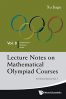 Lecture Notes on Mathematical Olympiad Courses: For Senior Section -...