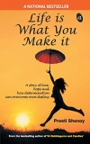 Life is What You Make It Paperback By Preeti Shenoy