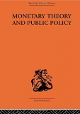 Monetary Theory and Public Policy by Kenneth Kurihara