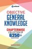 Objective General Knowledge Chapterwise Collection of 6250+ Questions