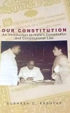 Our Constitution by Subhash C. Kashyap