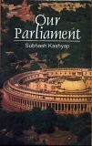 Our parliament by subhas kashyap