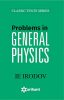 Problems In GENERAL PHYSICS
