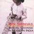 Caste Its Twentieth Century Avatar by M N Srinivas