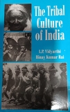 The Tribal Culture of India by LP Vidyarthi