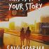 Everyone Has A Story Paperback By Savi Sharma