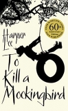 To Kill A Mockingbird: 50th Anniversary Edition: 60th Anniversary By Harper Lee