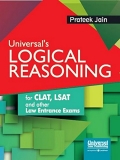 Universal’s Logical Reasoning for CLAT, LSAT, and other Law Entrance Exams by Jain Prateek